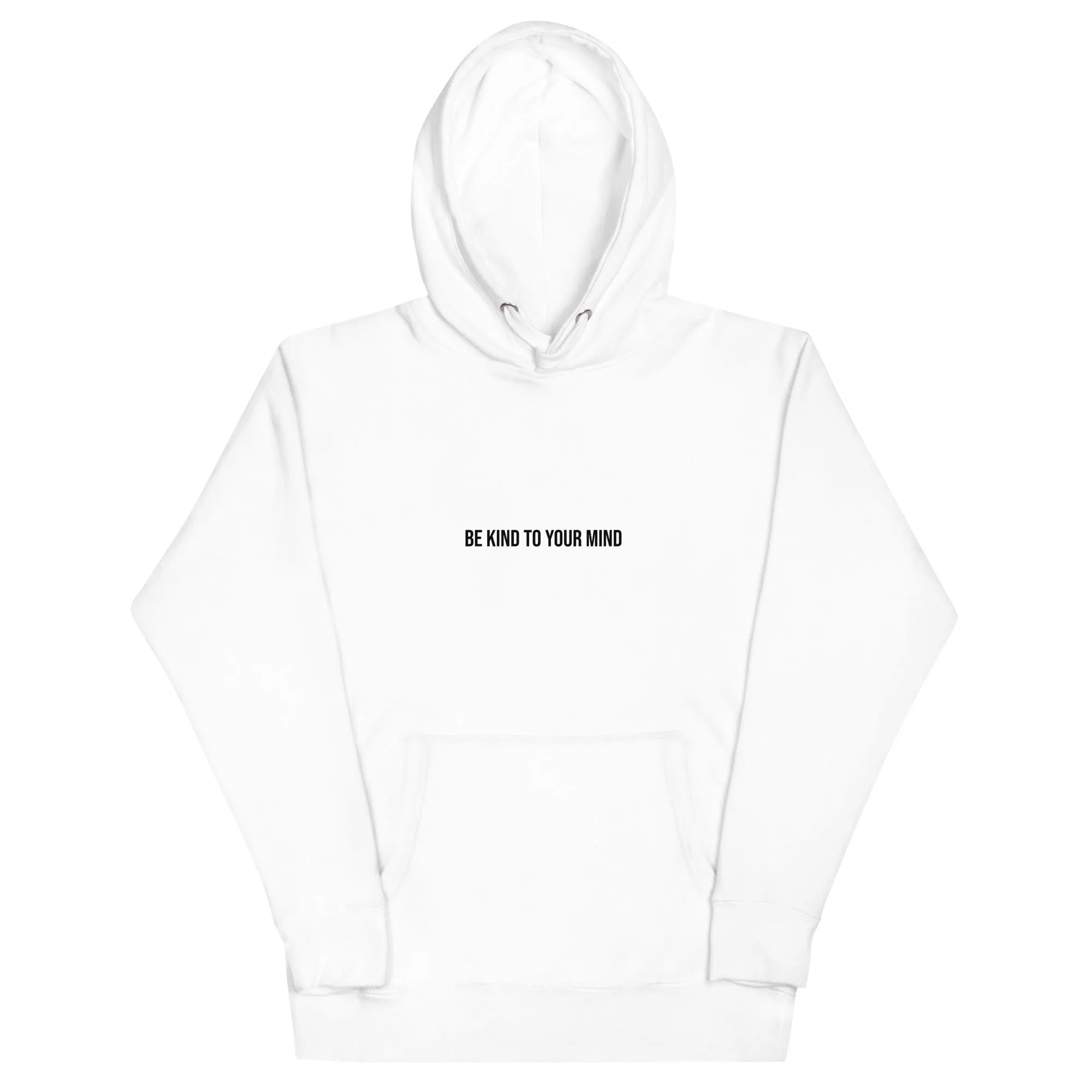 Be Kind To Your Mind Unisex Hoodie