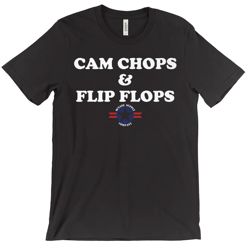 Cam Chops and Flip Flops