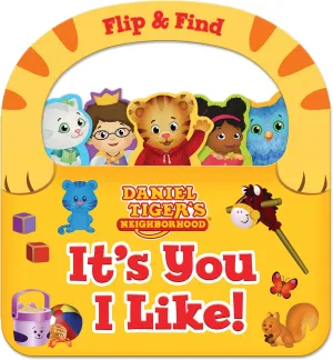 Daniel Tiger: It's You I Like! Flip & Find Board Book