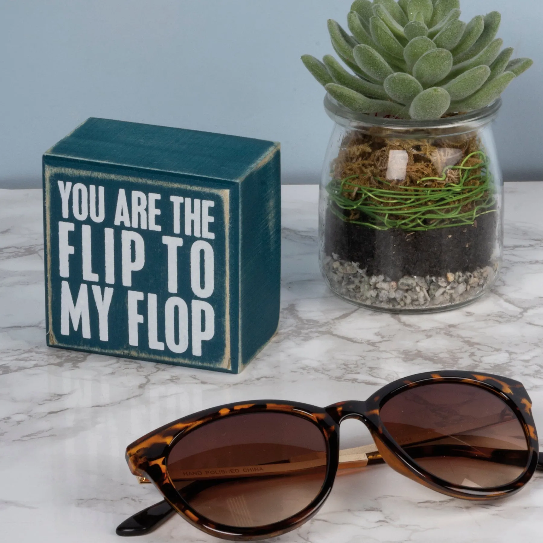 You are the Flip to my Flop Box Sign